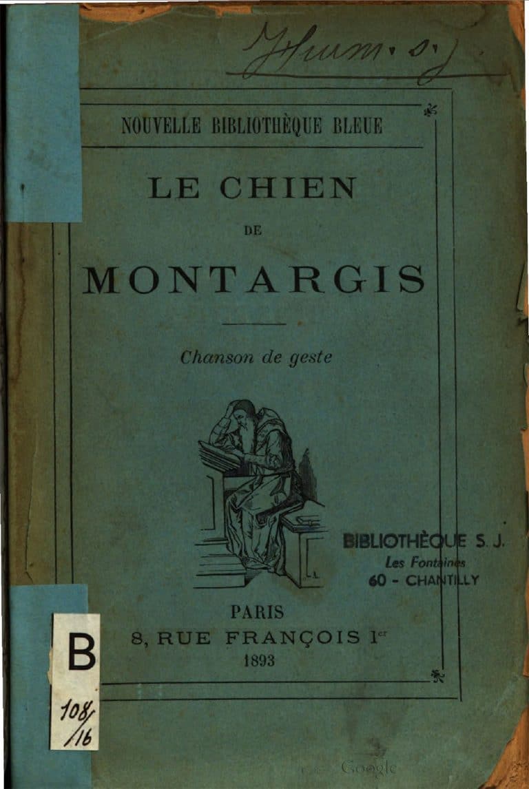 Vieux Montargis - Le chien de Montargis - Chanson de geste - 1893