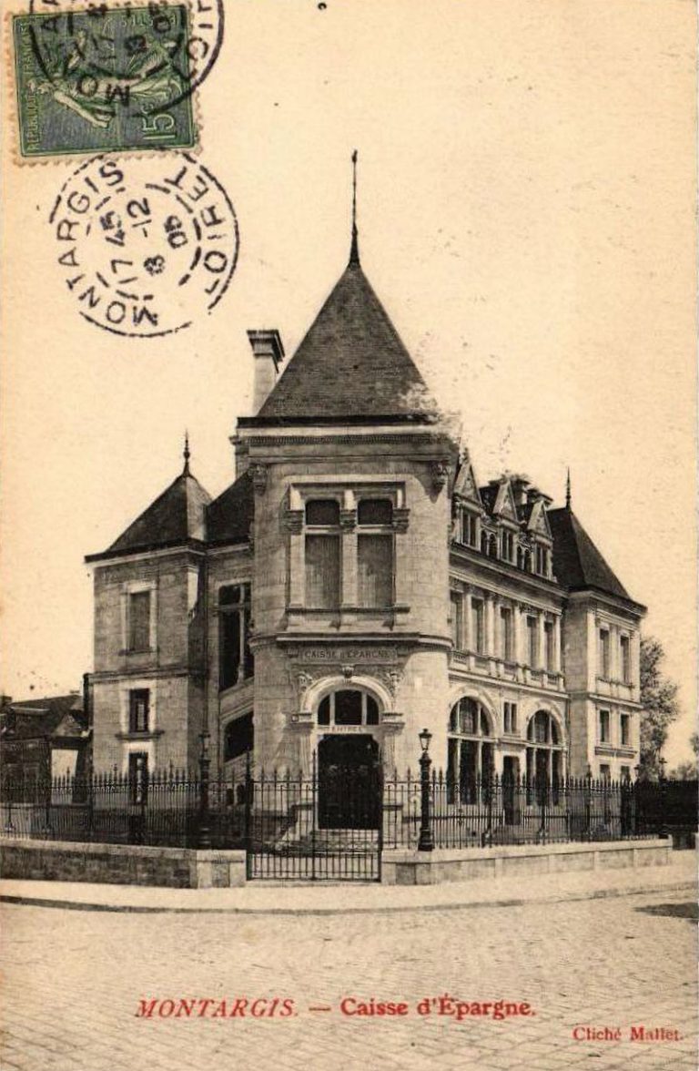 Histoire de Montargis - Boulevard du Rempart - Rue du Faubourg de la Chaussée - Caisse d'Epargne